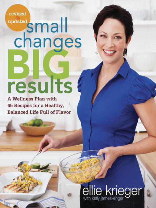Title details for Small Changes, Big Results by Ellie Krieger - Available
